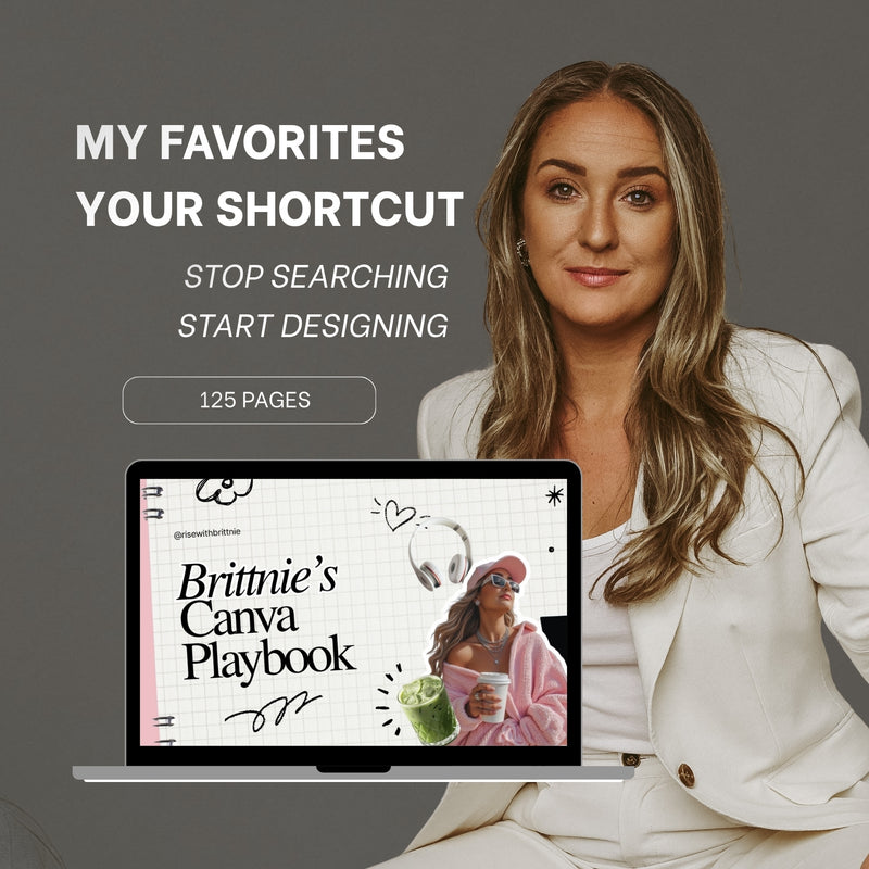 BRITTNIE'S CANVA DESIGN PLAYBOOK™