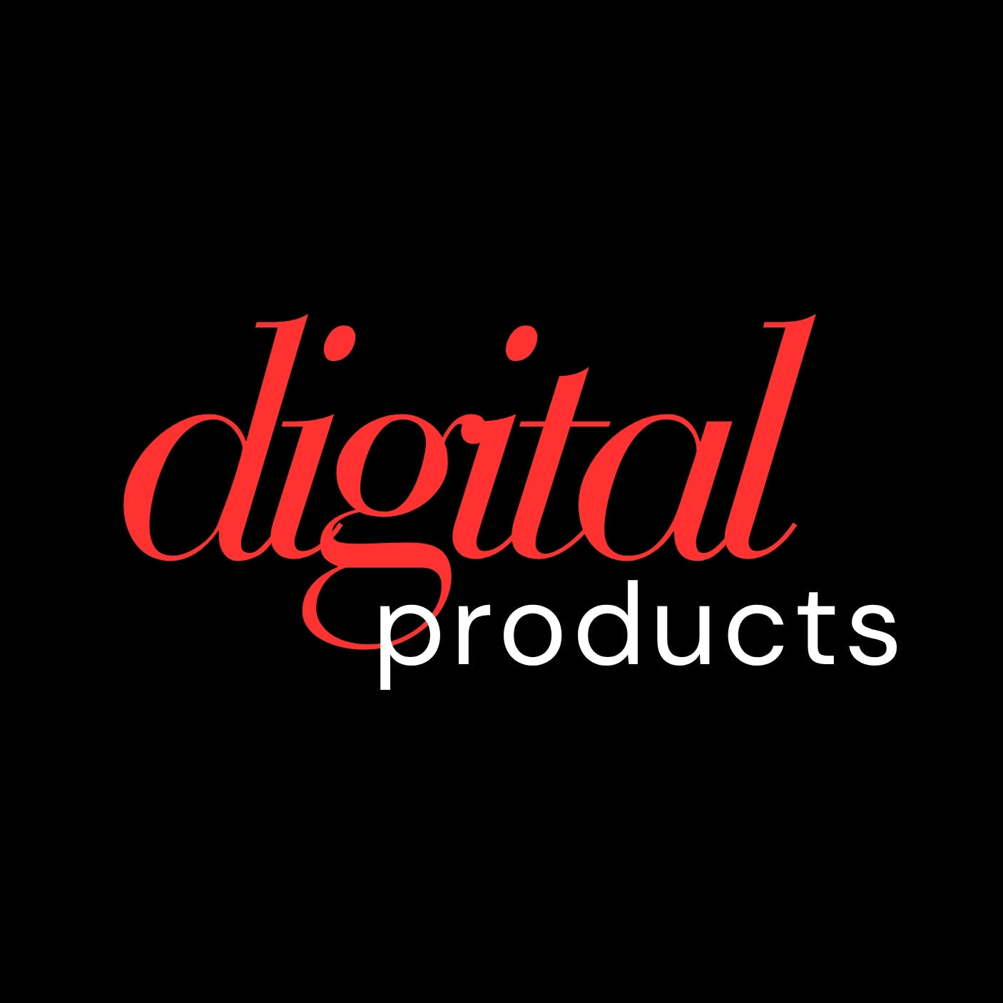 DIGITAL PRODUCTS